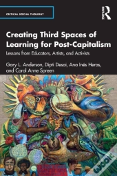 Creating Third Spaces Of Learning For Post-Capitalism