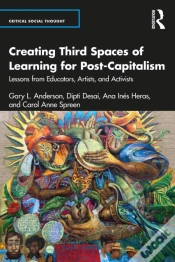 Capa do artigo Creating Third Spaces Of Learning For Post-Capitalism