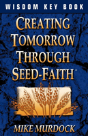 Creating Tomorrow Through Seed Faith - Preview