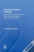 Creating Tropical Yankees