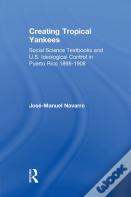 Creating Tropical Yankees