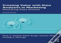 Creating Value With Data Analytics In Marketing