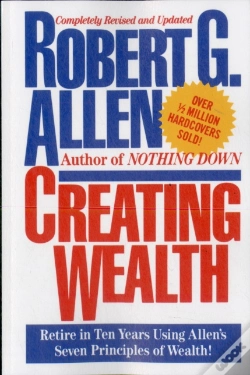 Capa do artigo Creating Wealth: Retire In Ten Years Using Allen'S Seven Principles