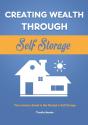 Creating Wealth Through Self Storage: Th - Preview