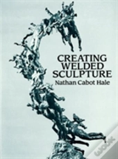 Creating Welded Sculpture