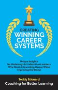 Creating Winning Career Systems