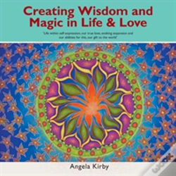 Capa do artigo Creating Wisdom And Magic In Life And Love