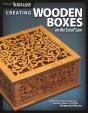 Creating Wooden Boxes On The Scroll Saw - Preview