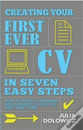 Creating Your First Cv In 7 Steps