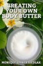 Creating Your Own Body Butter - Preview