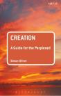 Creation: A Guide For The Perplexed - Preview