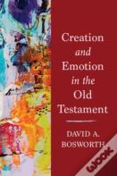 Creation And Emotion In The Old Testament