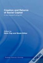 Creation And Returns Of Social Capital
