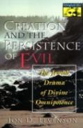 Creation And The Persistence Of Evil