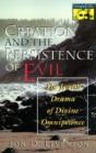 Creation And The Persistence Of Evil - Preview