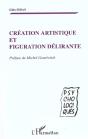 Creation Artistique Et Figuration Delirante - Preview