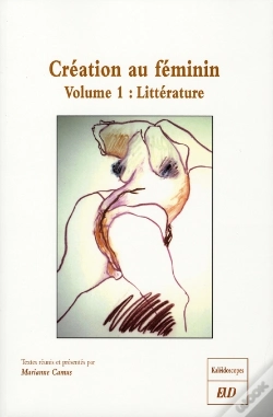 Capa do artigo Création Au Féminin T.1 ; Littérature