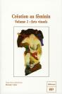 Création Au Feminin T.2 ; Arts Visuels - Preview