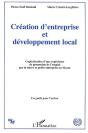 Creation D'Entreprise Et Developement Local ; Capitalisation D'Une Experience De Promotion Et De L'Emploi - Preview