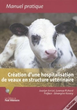 Capa do artigo Creation D'Une Hospitalisation De Veaux En Structure Veterinaire