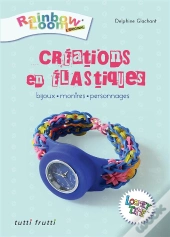 Création En Élastiques ; Bijoux, Montres, Personnages