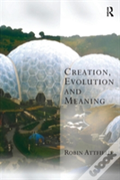 Creation, Evolution And Meaning