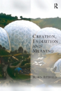 Creation, Evolution And Meaning - Preview