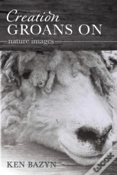 Creation Groans On