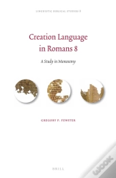 Creation Language In Romans 8