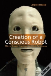 Capa do artigo Creation Of A Conscious Robot