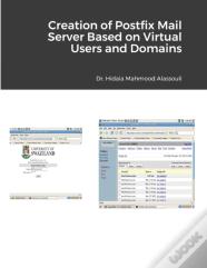 Creation Of Postfix Mail Server Based On Virtual Users And Domains