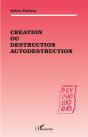 Creation Ou Destruction Autodestruction - Preview