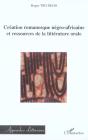 Création Romanesque Négro-Africaine Et Ressources De La Litt - Preview