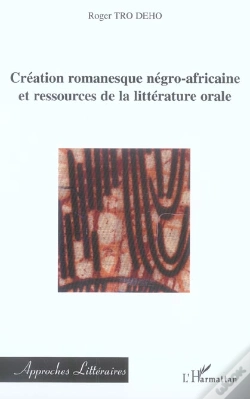 Capa do artigo Création Romanesque Négro-Africaine Et Ressources De La Litt
