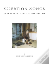 Creation Songs: Interpretation Of The Ps