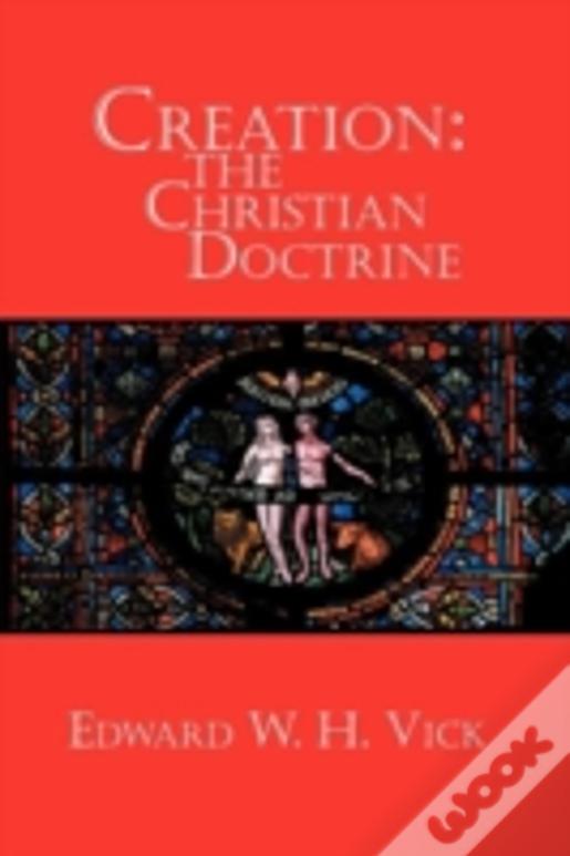 Creation: The Christian Doctrine