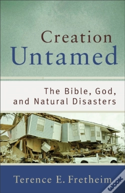 Capa do artigo Creation Untamed Â€“ The Bible, God, And Natural Disasters