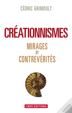 Capa do artigo Créationnismes ; Mirages Et Contrevérités