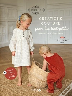 Capa do artigo Créations Couture Pour Les Tout-Petits : Les Essentiels En 20 Jolis Projets