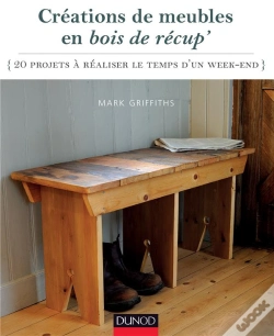 Capa do artigo Créations De Meubles En Bois De Récup' ; 20 Projets À Réaliser Le Temps D'Un Week-End