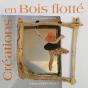 Créations En Bois Flotté - Preview