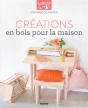 Creations En Bois Pour La Maison - Preview