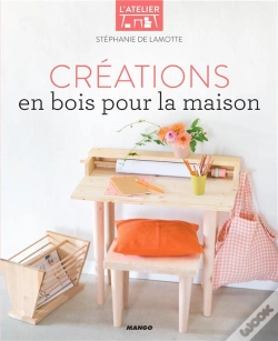 Capa do artigo Creations En Bois Pour La Maison