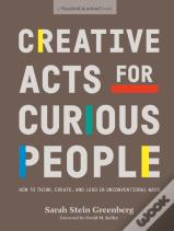 Creative Acts For Curious People
