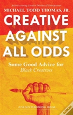 Capa do artigo Creative Against All Odds: Some Good Advice For  Black Creatives