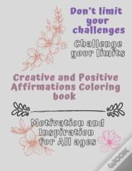 Creative And Positive Affirmations Coloring Book