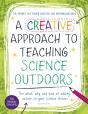Creative Approach To Teaching Science Outdoors - Preview