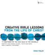 Creative Bible Lessons From The Life Of Christ - Preview