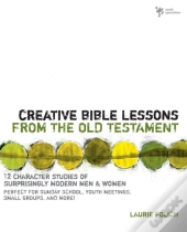 Creative Bible Lessons From The Old Testament