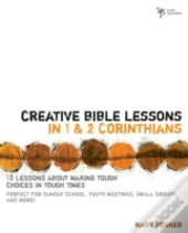 Creative Bible Lessons In 1 And 2 Corinthians
